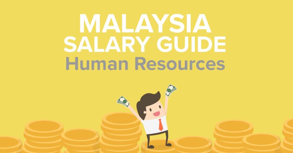 Human Resources Salary Malaysia Salary Guide 2022